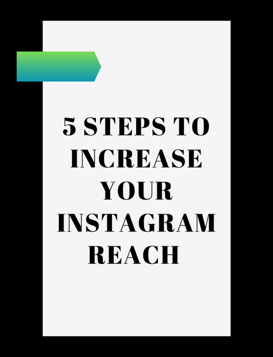 Increase Your Instagram Reach in Just 5 EASY Steps [Coming Soon]